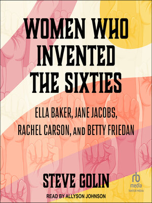 cover image of Women Who Invented the Sixties